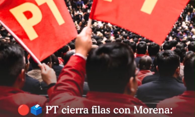 PT cierra filas con Morena rumbo a las elecciones de 2027
