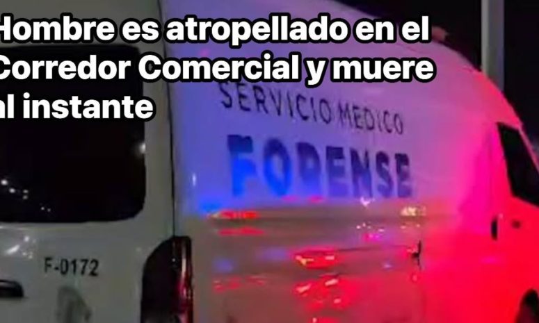 Atropello fatal en el Corredor Comercial de Cuauhtémoc