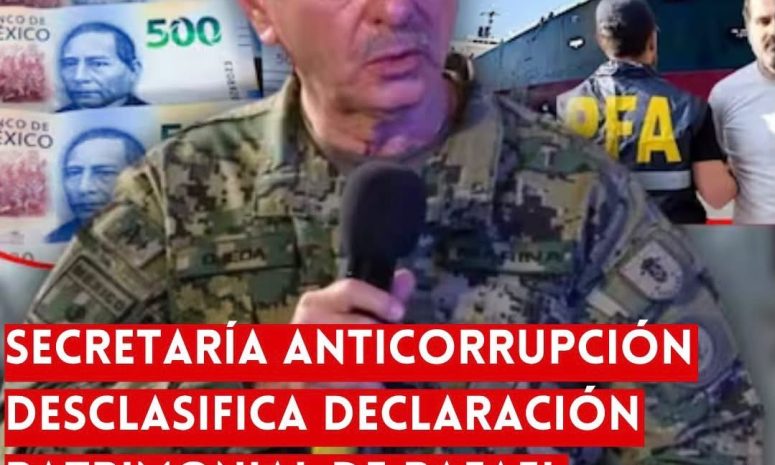 SECRETARÍA ANTICORRUPCIÓN DESCLASIFICA DECLARACIÓN PATRIMONIAL DE RAFAEL OJEDA