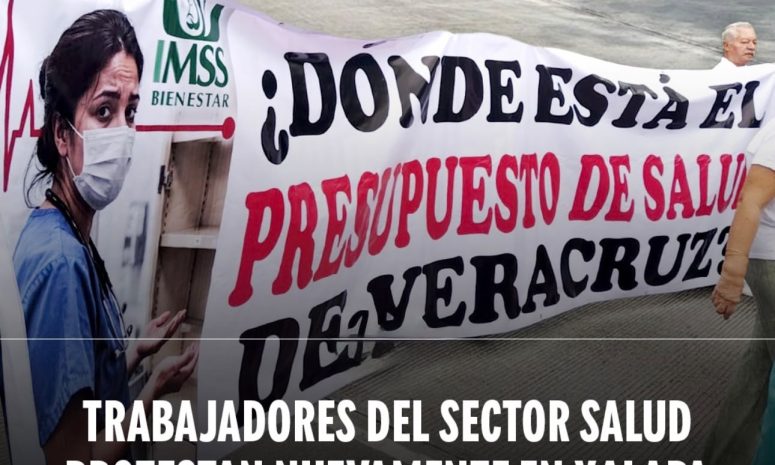 Trabajadores de Salud protestan en Veracruz durante gira de Claudia Sheinbaum